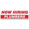 Signmission Now Hiring Plumbers Banner Apply Inside Accepting Application Single Sided B-72-30291 - alternate 1